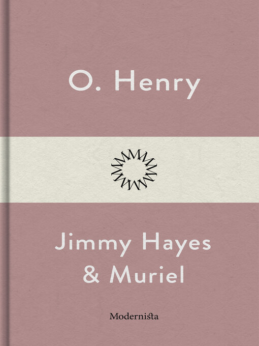 Title details for Jimmy Hayes och Muriel by O. Henry - Wait list